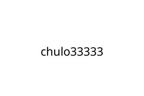 chulo33333