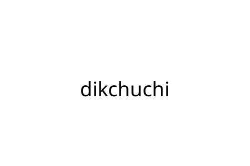 dikchuchi