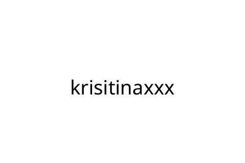krisitinaxxx