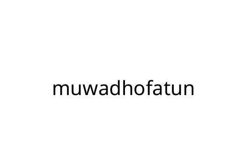 muwadhofatun