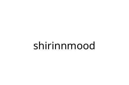 shirinnmood