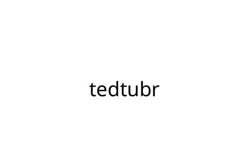 tedtubr