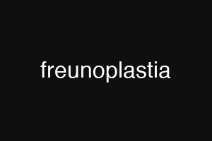 freunoplastia