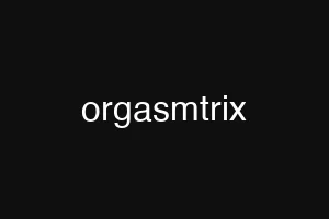 orgasmtrix