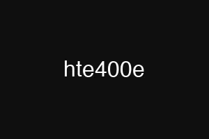 hte400e