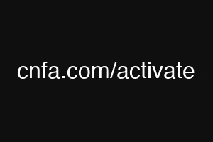 cnfa.com/activate