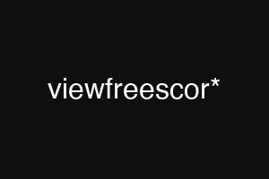 viewfreescor*